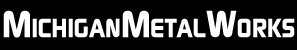Michigan Metal Works